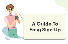 266 x 174p - A Guide To Easy Sign Up.jpg